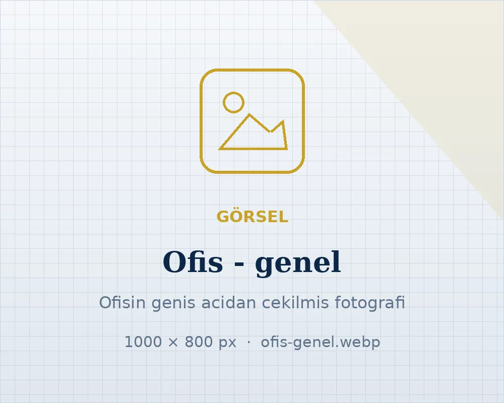 Ofisimizin genel görünümü